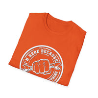 You Broke Something - Unisex Softstyle T-Shirt