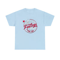 If I Had Feelings Valentines T Shirt - Funny Shirt, Valentines Shirt, Valentine's Day Shirt - Unisex Jersey Short Sleeve Tee