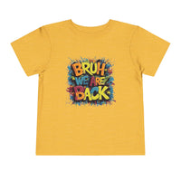 Toddler Bruh We Are Back - Bella Short Sleeve Tee