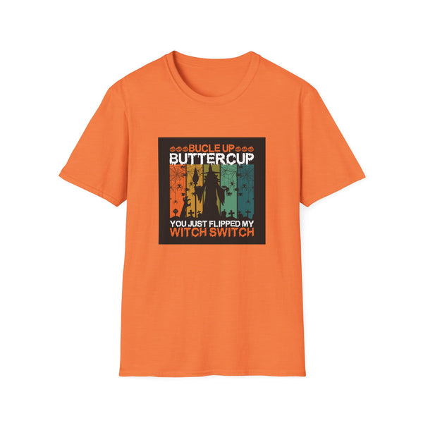 Buckle Up Buttercup - Unisex Softstyle T-Shirt