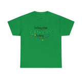 Extra Grinchy Today Funny Shirt - Christmas Funny Holiday Graphic T Shirt, Christmas Shirt, Holiday Shirt - Short Sleeve