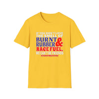Racing Fuel - Unisex Softstyle T-Shirt