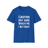 Caution Not Sure - Unisex Softstyle T-Shirt