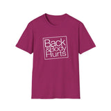 Back & Body Hurts - Unisex Softstyle T-Shirt