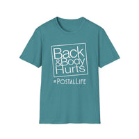 Back Hurts Postal Life - Unisex Softstyle T-Shirt