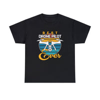 Best Drone Pilot Ever T Shirt - 100% Cotton Short Sleeve Unisex T-shirt