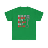 Build It Tune It Race It Break It Fix It Repeat - Funny T-Shirt, Funny Birthday Gift T Shirt - Short Sleeve Unisex