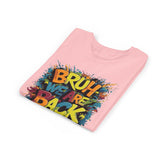 Bruh We Are Back - Bella Youth Short Sleeve Tee