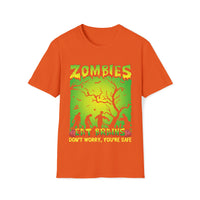 Zombies Eat Brains Shirt - Funny Shirt Unisex Softstyle T-Shirt