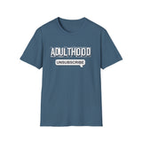 Adulthood - Unisex Softstyle T-Shirt