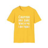 Caution Not Sure - Unisex Softstyle T-Shirt