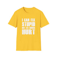 Fix Stupid - Unisex Softstyle T-Shirt