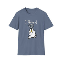 I Asked - Unisex Softstyle T-Shirt