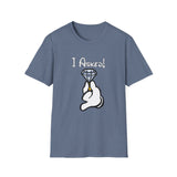 I Asked - Unisex Softstyle T-Shirt