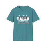 Attitude Advisory - Unisex Softstyle T-Shirt