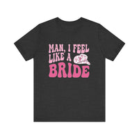 Bachelorette Bride Bella Canvas Unisex Shirt - Jersey Short Sleeve Tee