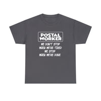 We Don't Stop When We Are Tired Postal Worker Shirt - United States Postal Worker Postal Wear Post Office Postal - Unisex T Shirt