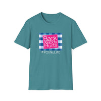 Back & Body Hurts Postal Life - Unisex Softstyle T-Shirt