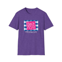 Back & Body Hurts Postal Life - Unisex Softstyle T-Shirt