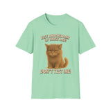 Don't Test Me - Unisex Softstyle T-Shirt