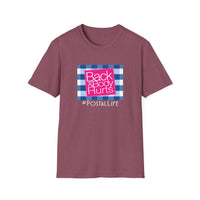 Back & Body Hurts Postal Life - Unisex Softstyle T-Shirt
