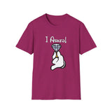 I Asked - Unisex Softstyle T-Shirt
