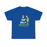 Is This Jolly Enough Funny Shirt - Christmas Funny Holiday Graphic T Shirt, Christmas Shirt, Holiday Shirt - Short Sleeve Unisex