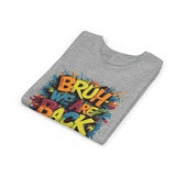 Bruh We Are Back - Bella Youth Short Sleeve Tee
