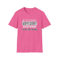Attitude Advisory - Unisex Softstyle T-Shirt