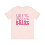 Bachelorette Bride Bella Canvas Unisex Shirt - Jersey Short Sleeve Tee