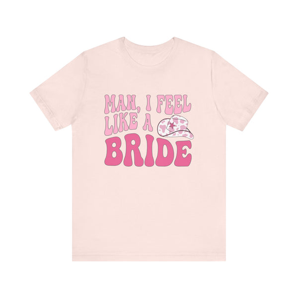 Bachelorette Bride Bella Canvas Unisex Shirt - Jersey Short Sleeve Tee