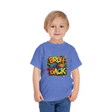 Toddler Bruh We Are Back - Bella Short Sleeve Tee
