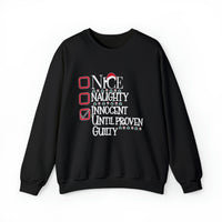 Innocent Until Proven Guilty Sweatshirt - Funny Shirt, Christmas Sweatshirt, Funny Holiday - Unisex Heavy Blend Sweatshirt