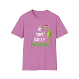 Jolly Enough - Unisex Softstyle T-Shirt