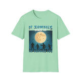 Zombies Chase Us - Unisex Softstyle T-Shirt