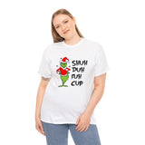 Shut Up Funny Shirt - Christmas Funny Holiday Graphic T Shirt, Christmas Shirt, Holiday Shirt - Short Sleeve Unisex