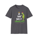 Jolly Enough - Unisex Softstyle T-Shirt