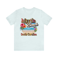 Myrtle Beach South Carolina Bella Canvas T Shirt - Ring Spun Unisex Jersey Short Sleeve T-Shirt