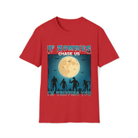 If Zombies Chase Us Shirt - Funny Shirt Unisex Softstyle T-Shirt