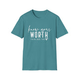 Know Your Worth - Unisex Softstyle T-Shirt