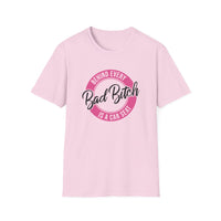 Behind Every Bad Bitch - Unisex Softstyle T-Shirt