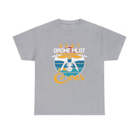 Best Drone Pilot Ever T Shirt - 100% Cotton Short Sleeve Unisex T-shirt