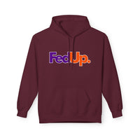 Fed Up. - Unisex Midweight Softstyle Fleece Hoodie