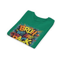 Bruh We Are Back - Bella Youth Short Sleeve Tee