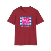 Back & Body Hurts Postal Life - Unisex Softstyle T-Shirt