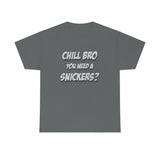 Chill Bro T Shirt - Funny Shirt - Unisex Jersey Short Sleeve Tee