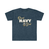 Proud Navy Dad - Unisex Softstyle T-Shirt