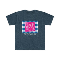 Back & Body Hurts Softstyle Short Sleeve Unisex T Shirt, United States Postal Worker Postal Wear Post Office Postal Life Shirt