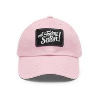 Not Today Satan Twill Hat with Faux Leather Patch