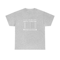 It's All Fun And Games Until Someone Misses A Scan - United States Postal Worker Postal Wear Post Office Postal Shirt - Heavy Cotton T Shirt